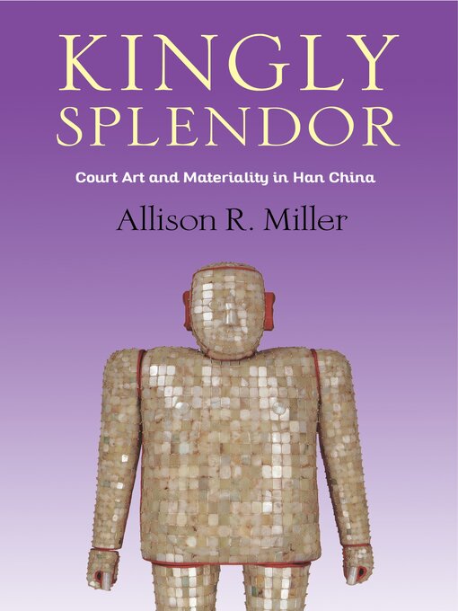 Title details for Kingly Splendor by Allison R. Miller - Available